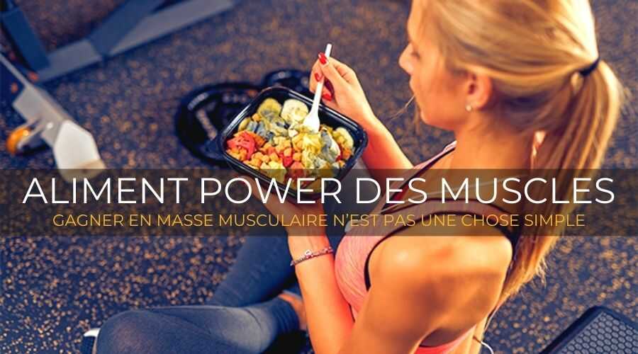 aliment-fitness-power-des-muscles-gagner-en-masse-musculaire