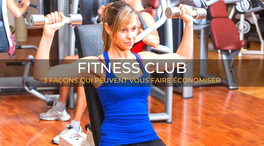 fitness-club-3-façons-qui-peuvent-vous-faire-économiser