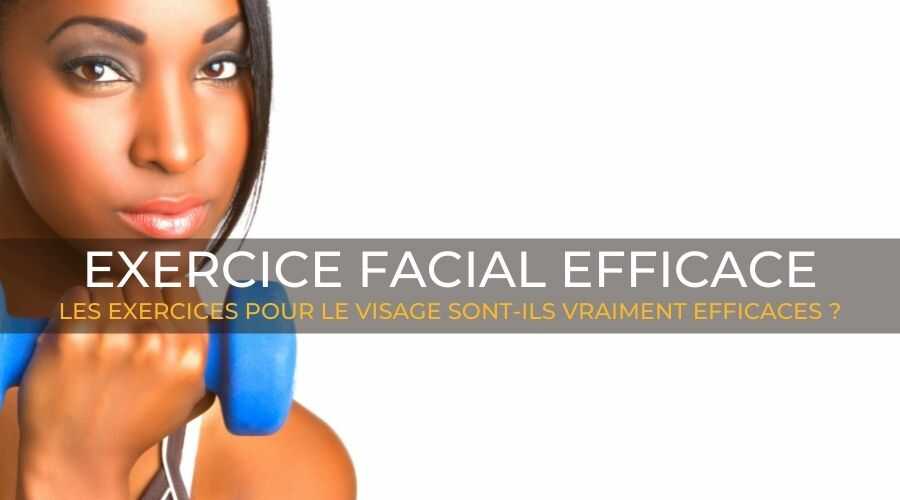 les-exercices-pour-le-visage-sont-ils-vraiment-efficaces