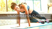 LES MEILLEURS EXERCICES POUR METTRE EN VALEUR VOS CUISSES