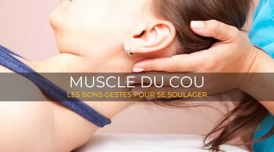 muscle-cou-les-bons-gestes-pour-se-soulager