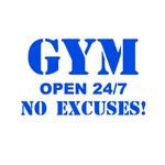 HOME DECORATION - “GYM OPEN 24/7 NO EXCUSES!” - Vignette | LE BOX DU FITNESS®