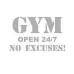 HOME DECORATION - “GYM OPEN 24/7 NO EXCUSES!” - Vignette | LE BOX DU FITNESS®