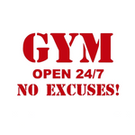 HOME DECORATION - “GYM OPEN 24/7 NO EXCUSES!” - Vignette | LE BOX DU FITNESS®